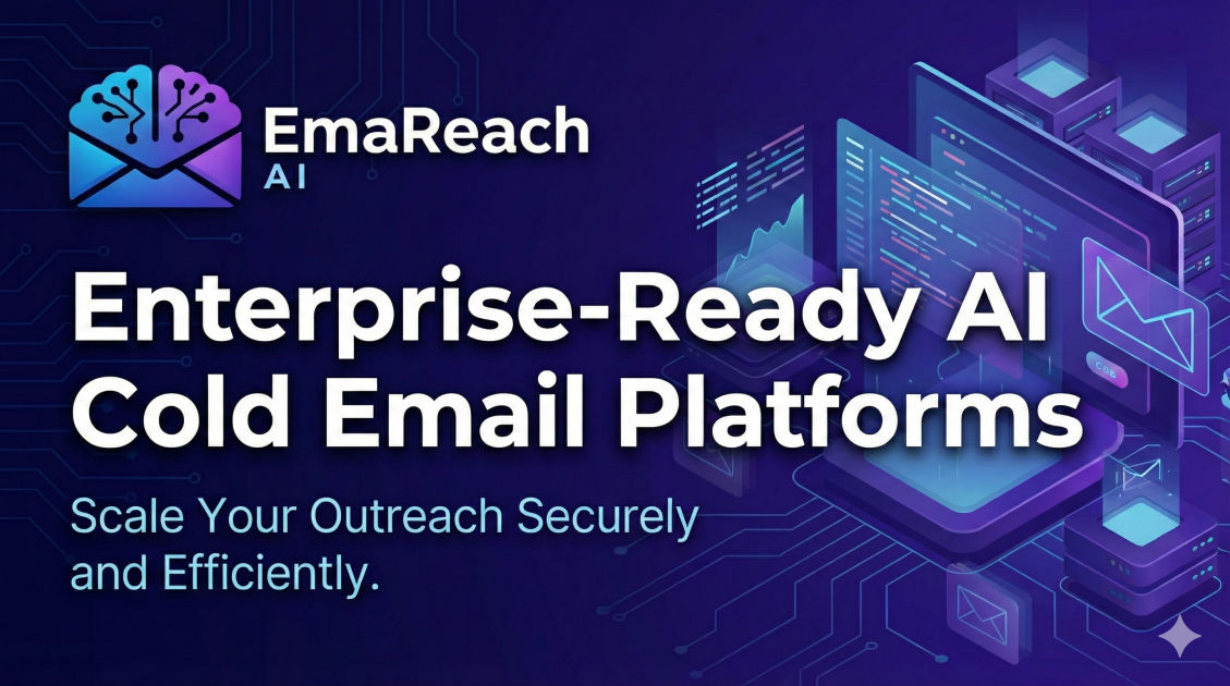 Enterprise-Ready AI Cold Email Platforms