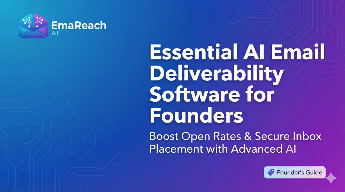Essential AI Email Deliverability Software for Founders