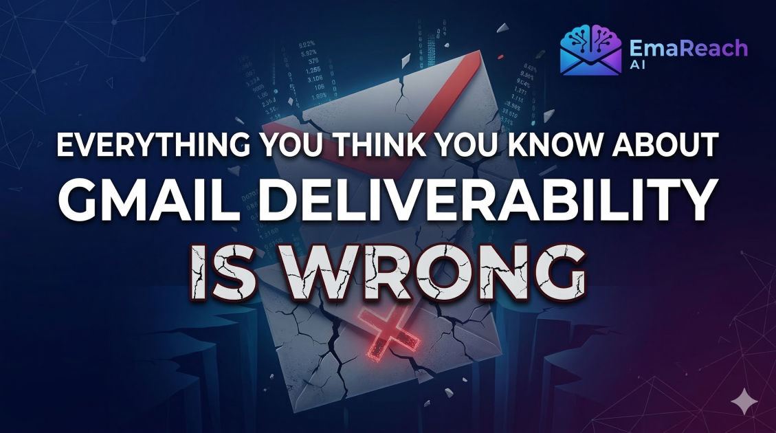 Everything You Think You Know About Gmail Deliverability Is Wrong