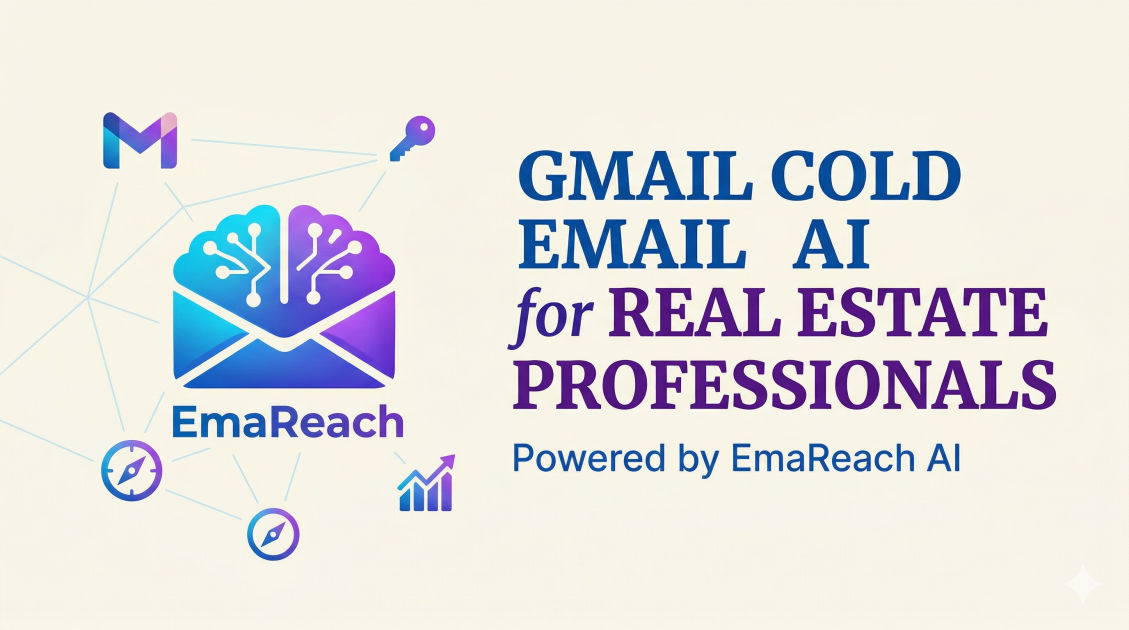 Gmail Cold Email for Real Estate Professionals