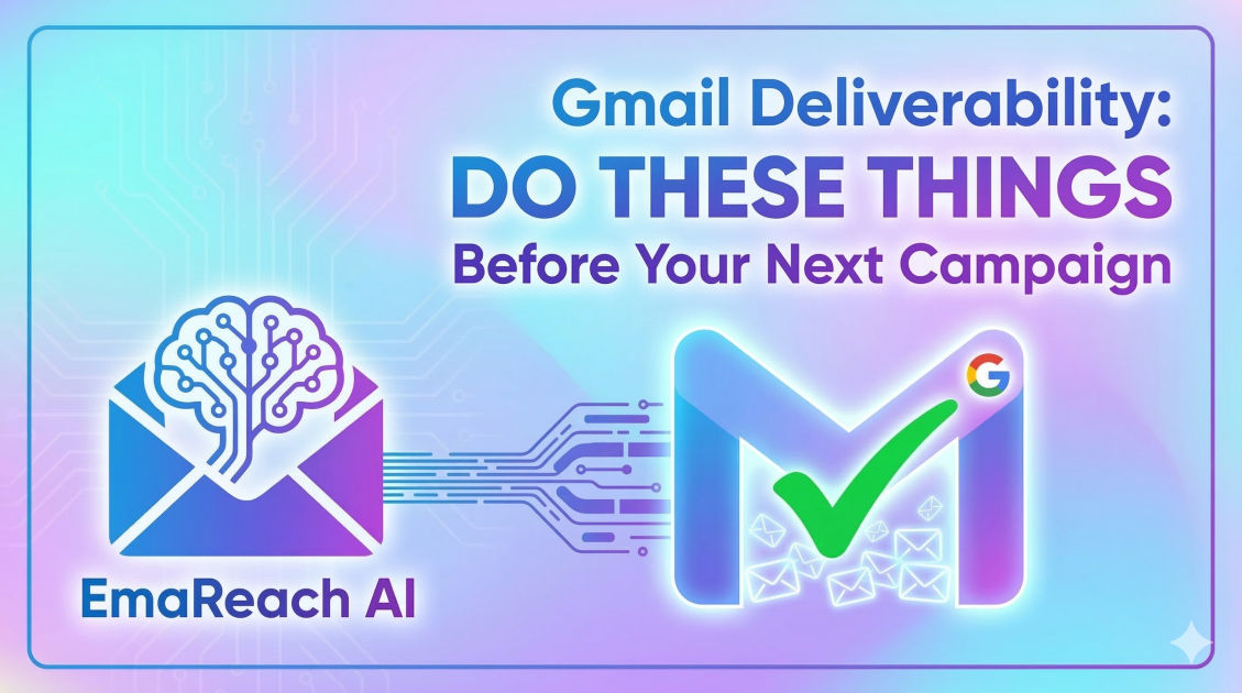 Gmail Deliverability: Do These Things Before Your Next Campaign