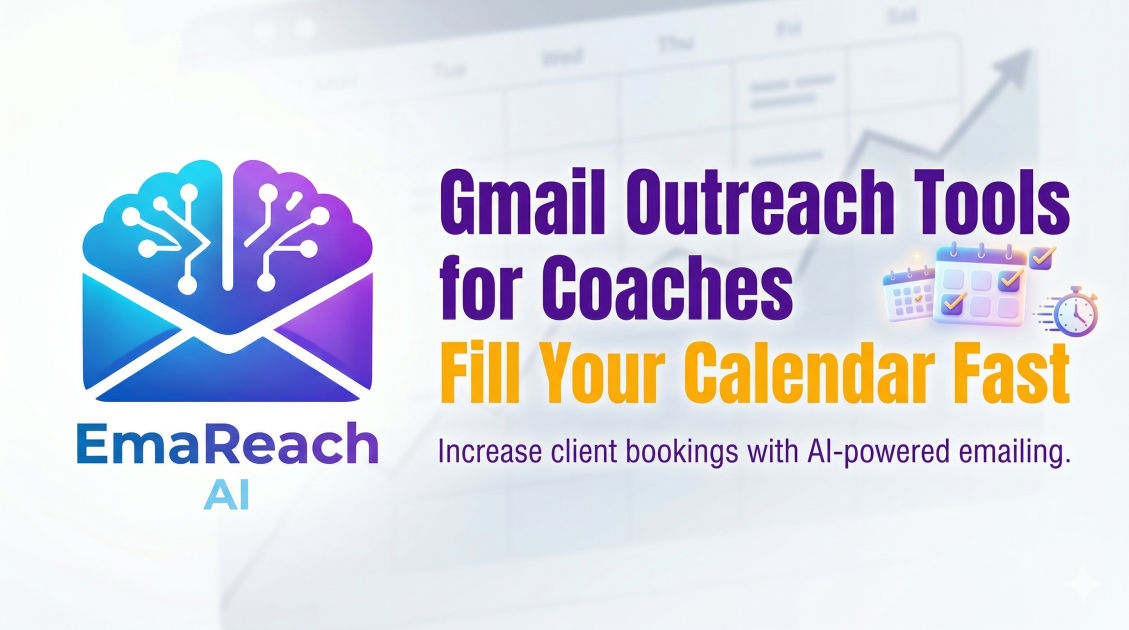 Gmail Outreach Tools for Coaches: Fill Your Calendar Fast