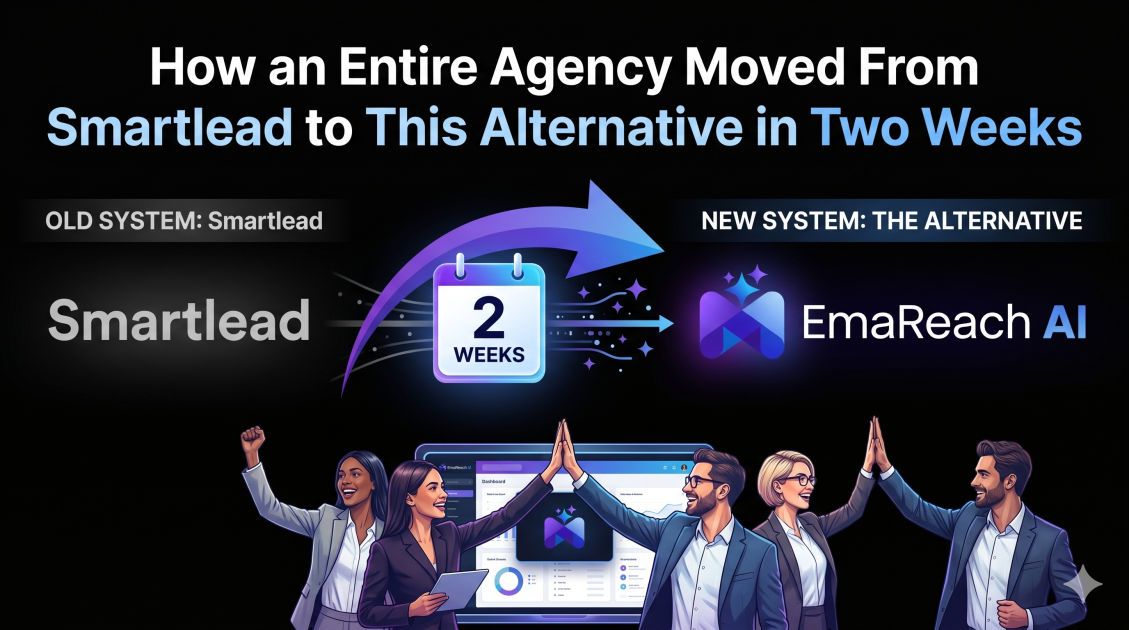 How an Entire Agency Moved From Smartlead to This Alternative in Two Weeks