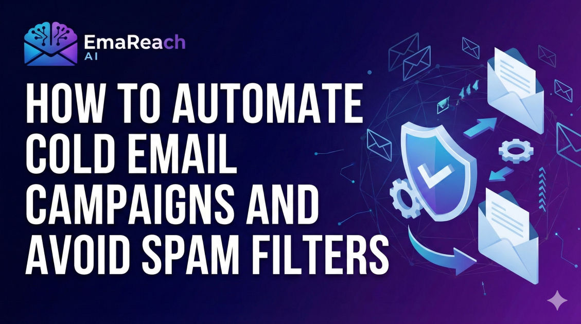 How to Automate Cold Email Campaigns and Avoid Spam Filters