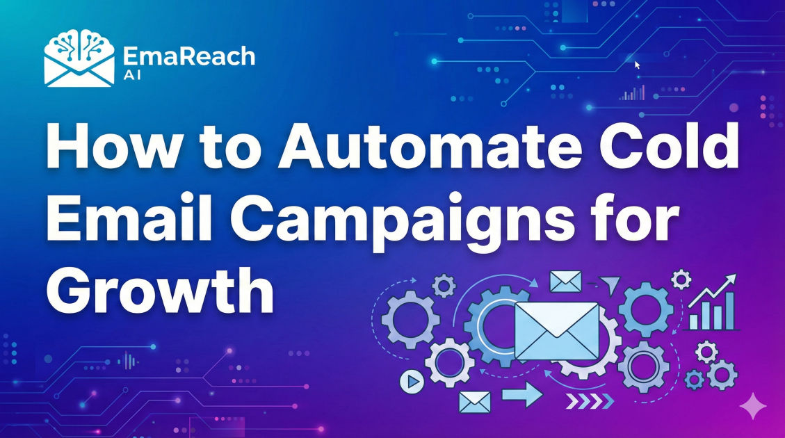 How to Automate Cold Email Campaigns for Growth