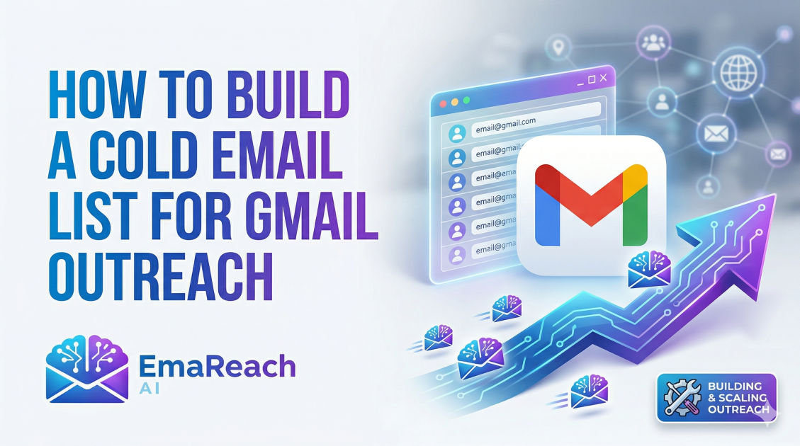 How to Build a Cold Email List for Gmail Outreach