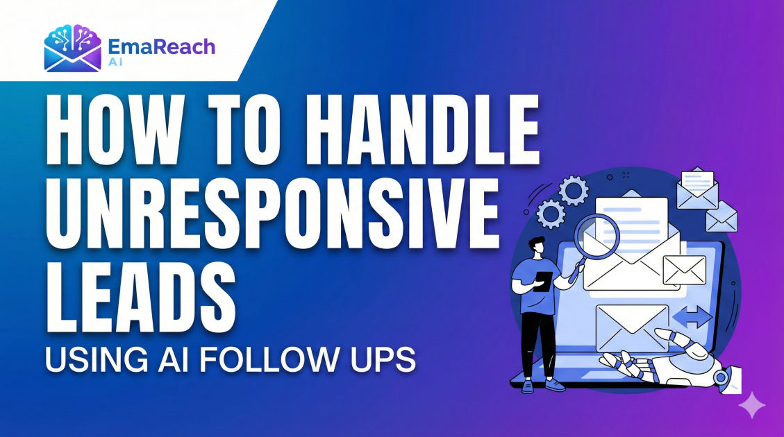 How to Handle Unresponsive Leads Using AI Follow Ups