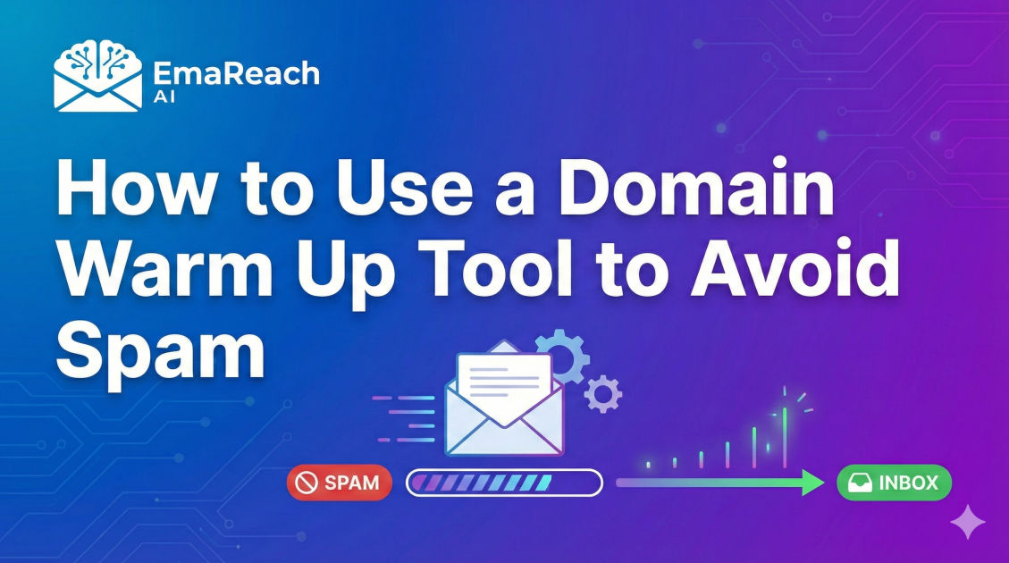 How to Use a Domain Warm Up Tool to Avoid Spam