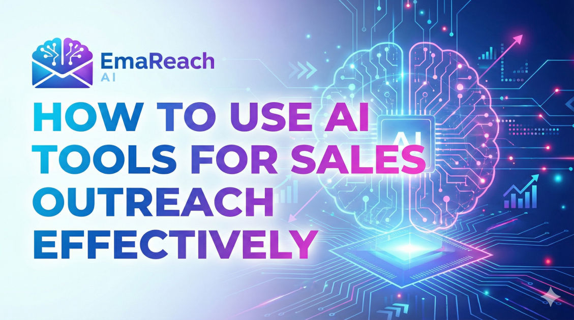 How to Use AI Tools for Sales Outreach Effectively