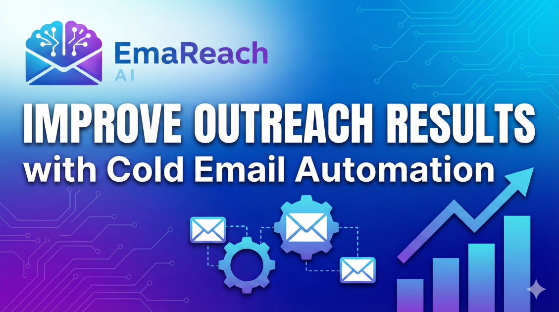 Improve Outreach Results with Cold Email Automation