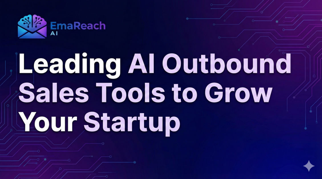 Leading AI Outbound Sales Tools to Grow Your Startup
