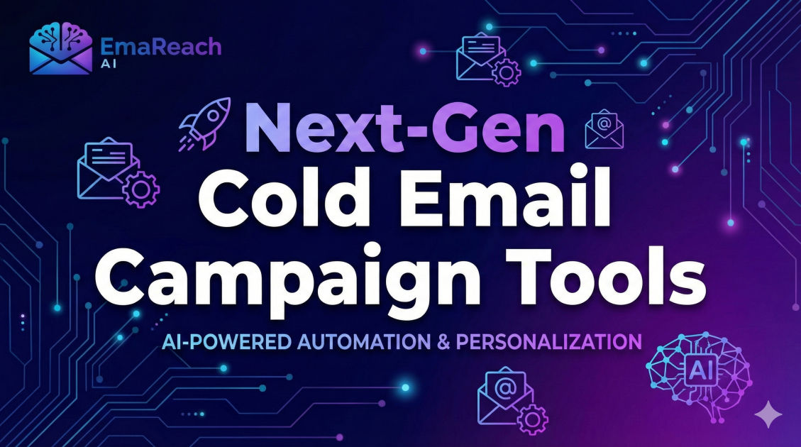 Next-Gen Cold Email Campaign Tools