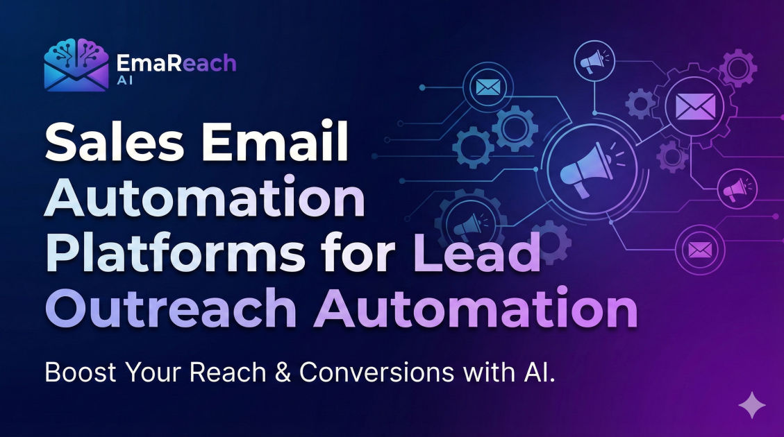 Sales Email Automation Platforms for Lead Outreach Automation