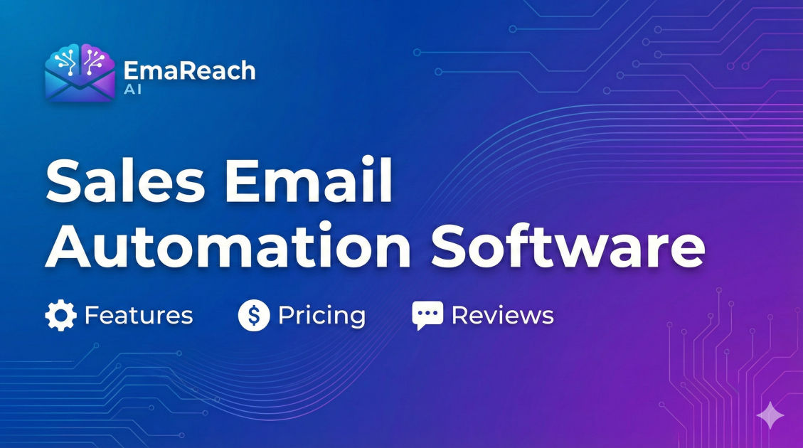 Sales Email Automation Software: Features, Pricing & Reviews