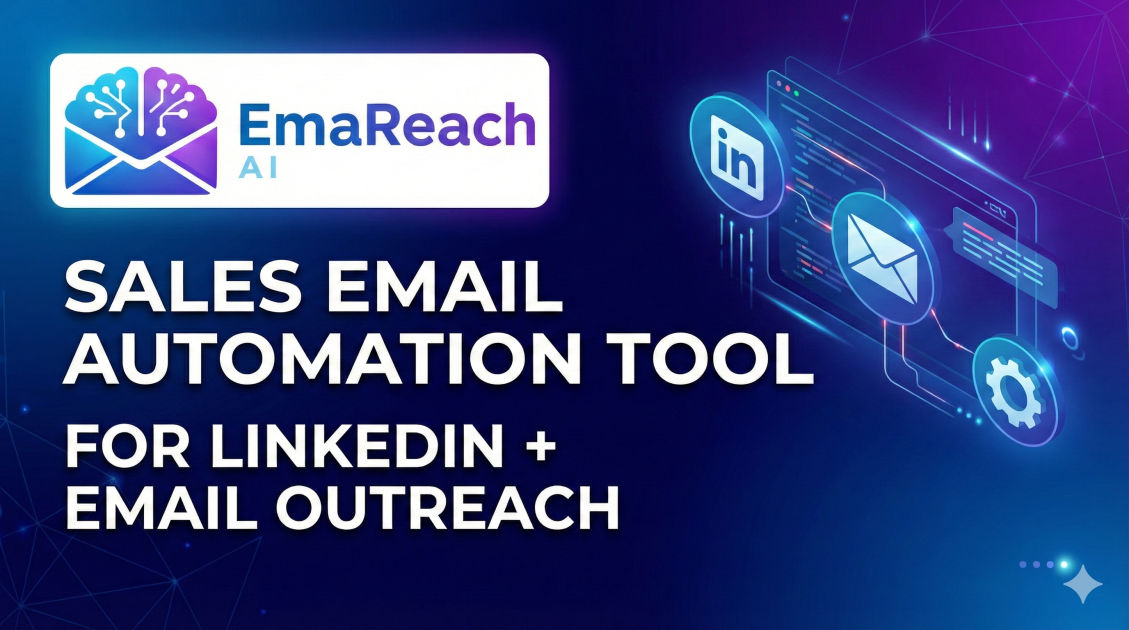 Sales Email Automation Tool for LinkedIn + Email Outreach