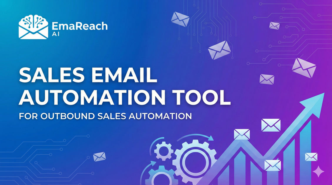 Sales Email Automation Tool for Outbound Sales Automation