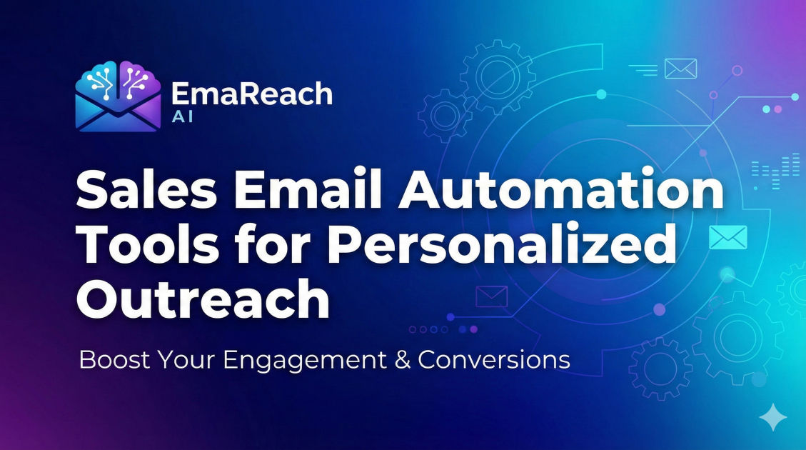 Sales Email Automation Tools for Personalized Outreach