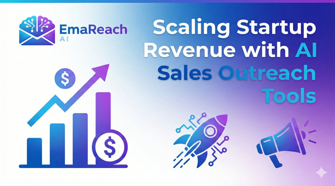 Scaling Startup Revenue with AI Sales Outreach Tools