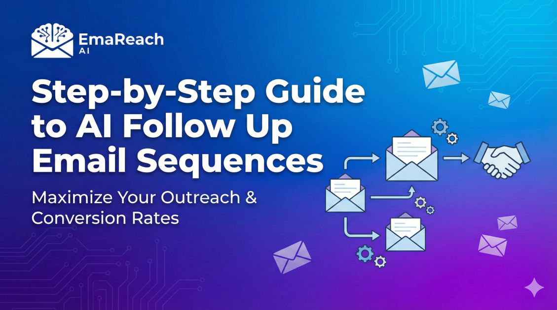 Step-by-Step Guide to AI Follow Up Email Sequences