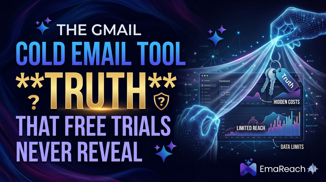 The Gmail Cold Email Tool Truth That Free Trials Never Reveal