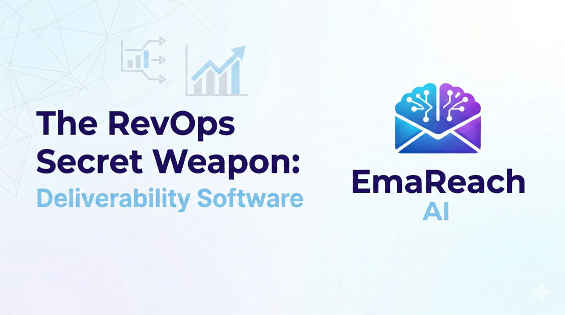 The RevOps Secret Weapon: Deliverability Software