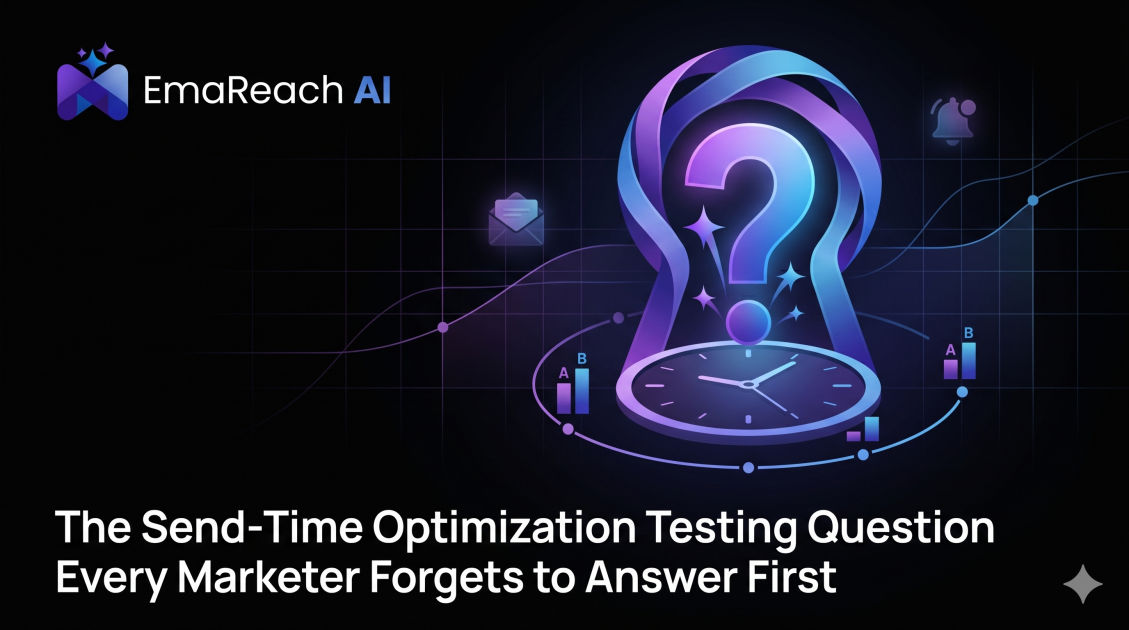 The Send-Time Optimization Testing Question Every Marketer Forgets to Answer First