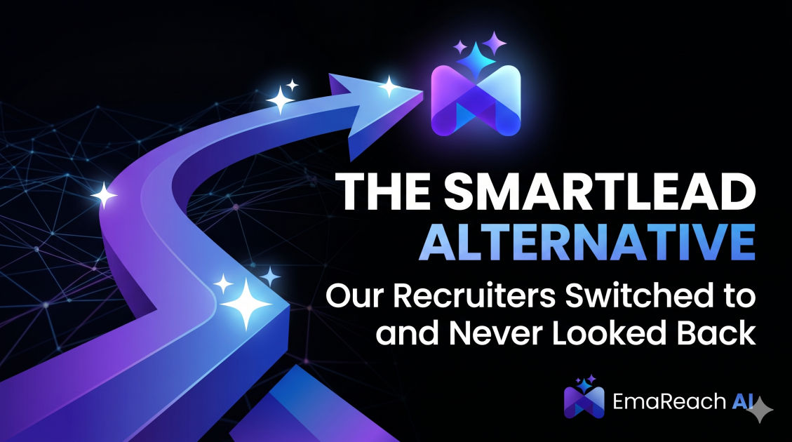 The Smartlead Alternative Our Recruiters Switched to and Never Looked Back