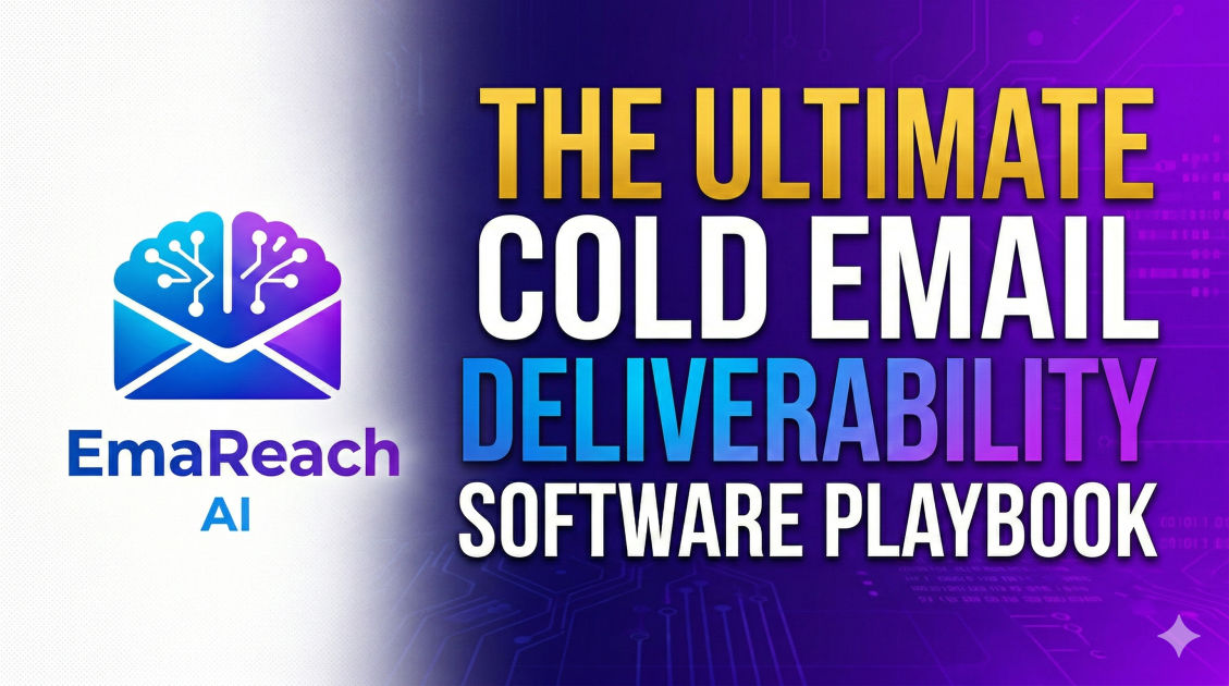 The Ultimate Cold Email Deliverability Software Playbook