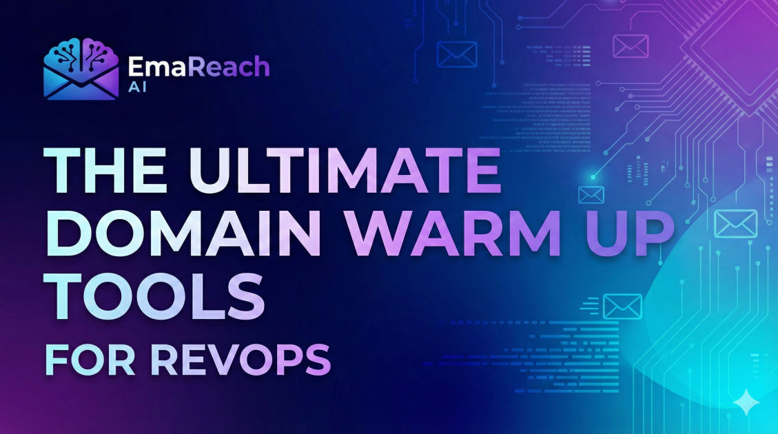 The Ultimate Domain Warm Up Tools for RevOps
