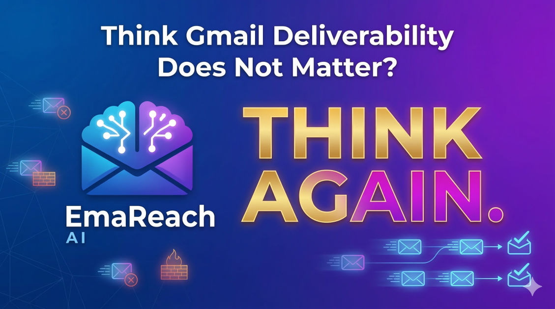 Think Gmail Deliverability Does Not Matter? Think Again