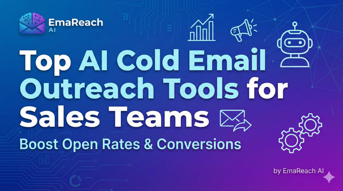 Top AI Cold Email Outreach Tools for Sales Teams