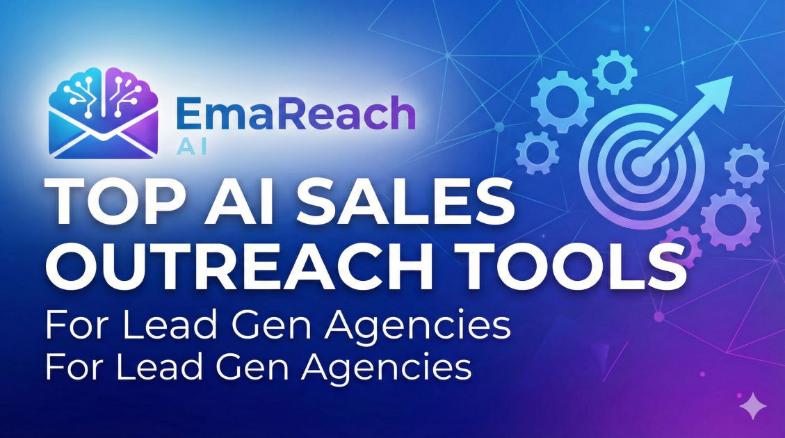Top AI Sales Outreach Tools for Lead Gen Agencies
