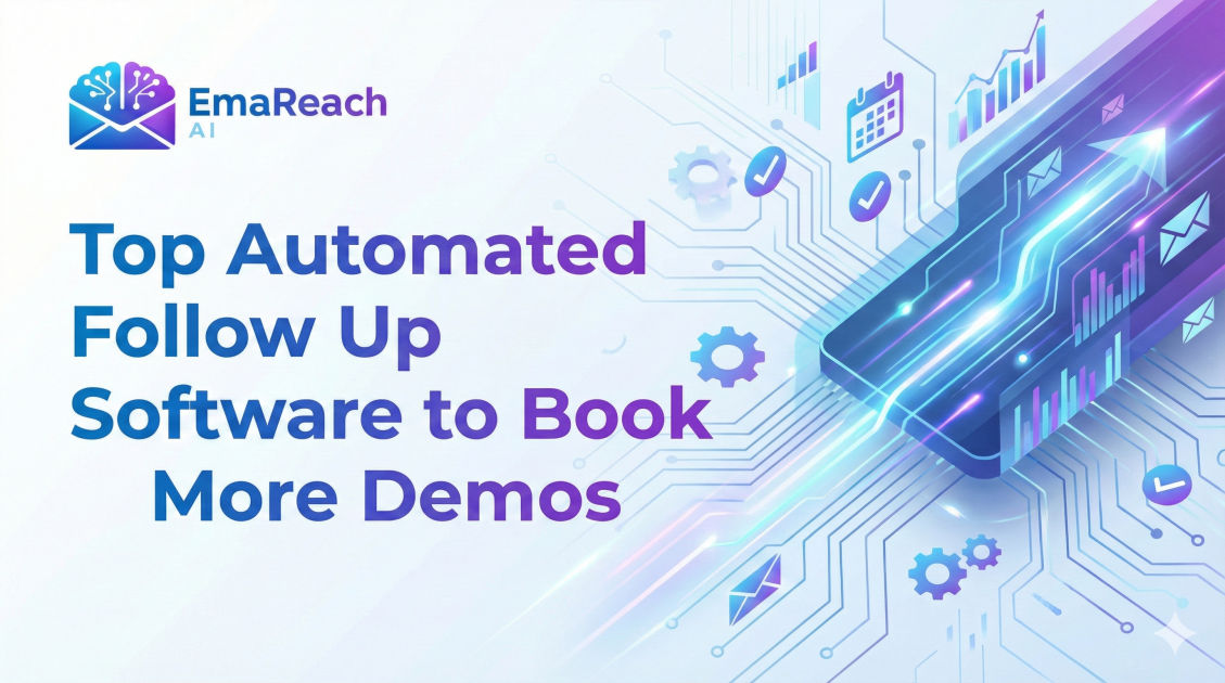 Top Automated Follow Up Software to Book More Demos