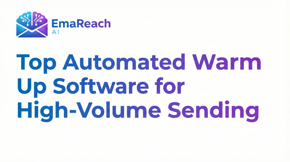 Top Automated Warm Up Software for High-Volume Sending
