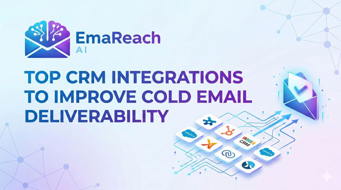 Top CRM Integrations to Improve Cold Email Deliverability