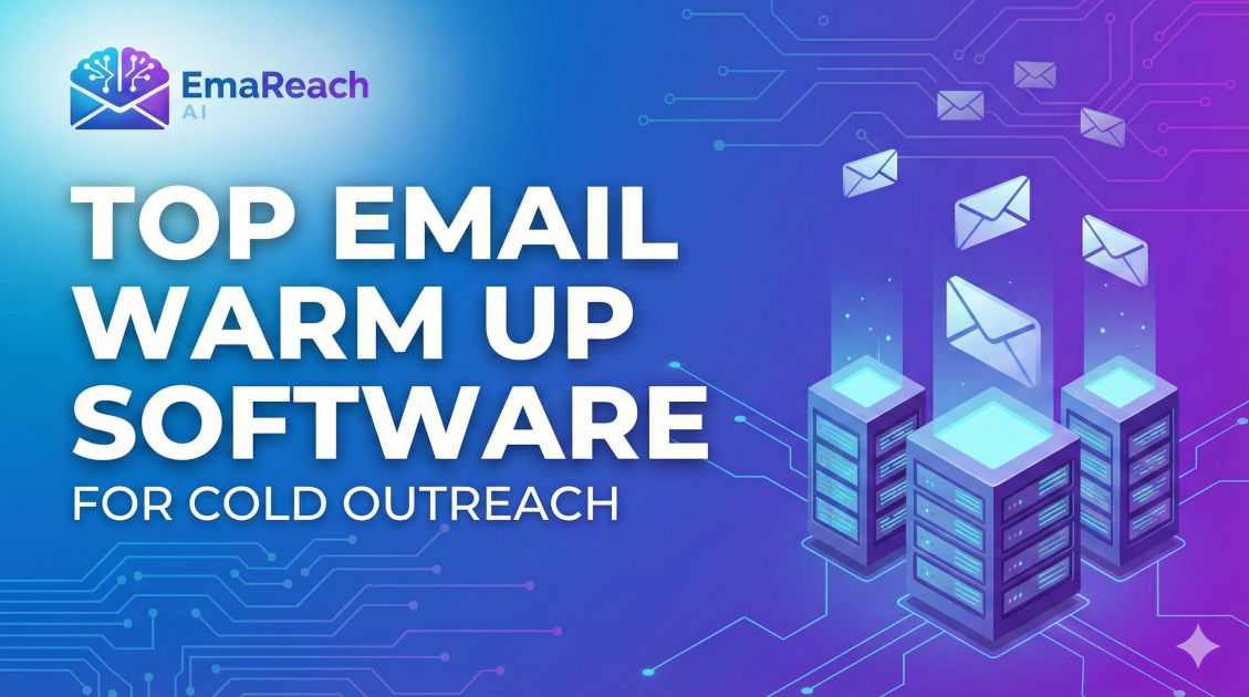 Top Email Warm Up Software for Cold Outreach
