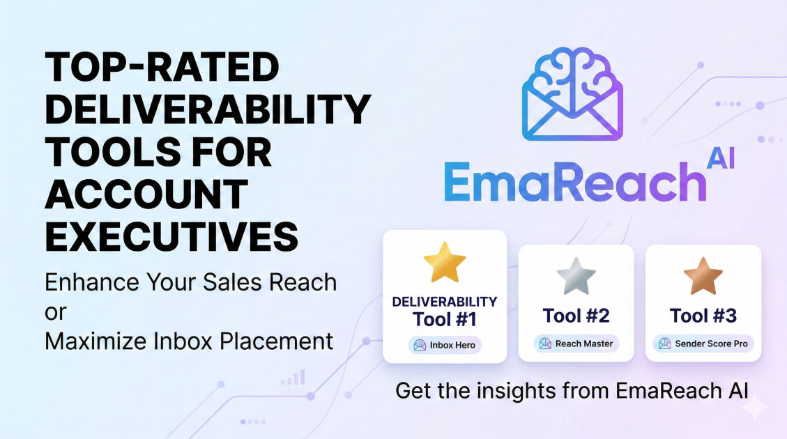 Top-Rated Deliverability Tools for Account Executives