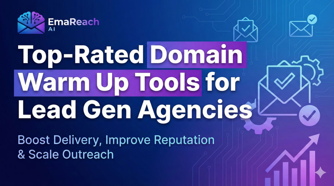 Top-Rated Domain Warm Up Tools for Lead Gen Agencies