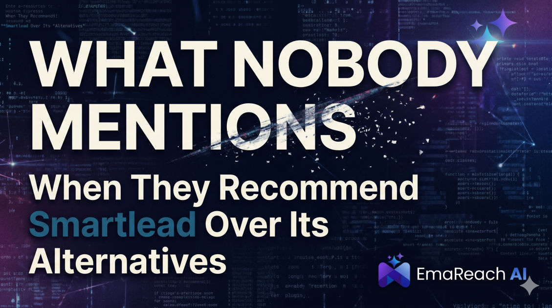 What Nobody Mentions When They Recommend Smartlead Over Its Alternatives
