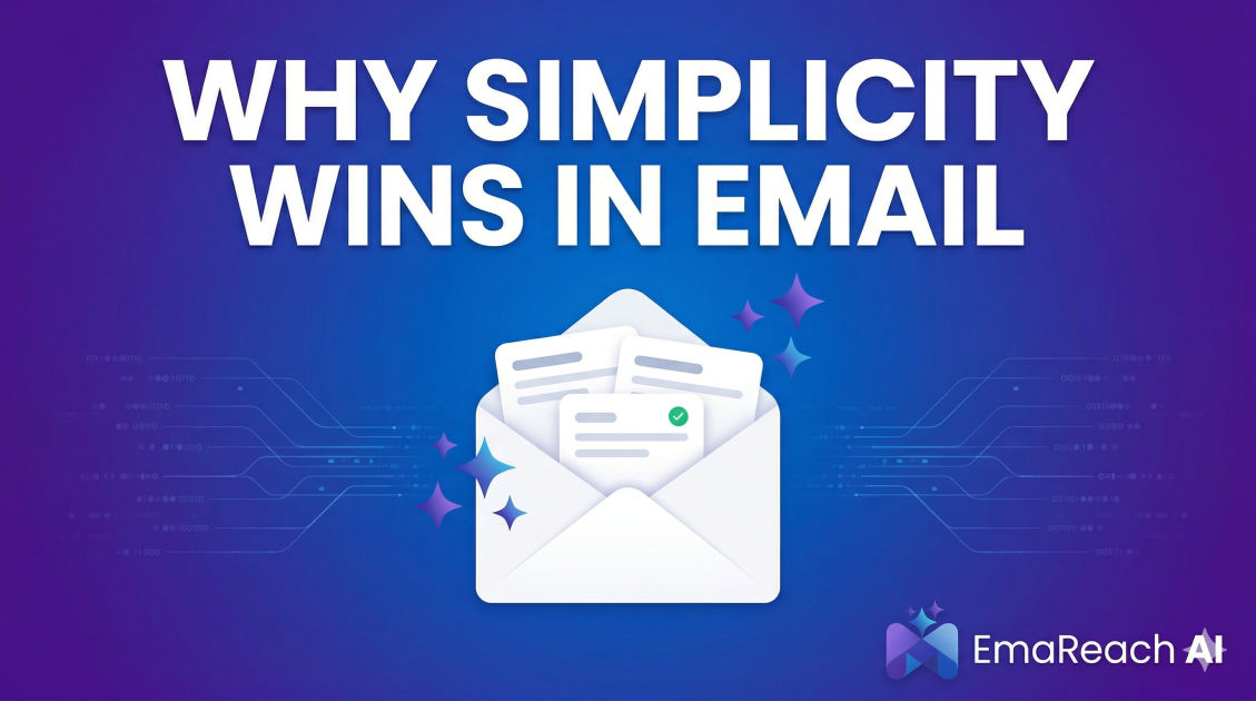 Why Simplicity Wins in Email