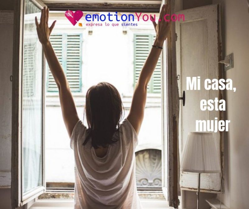Mi casa, esta mujer
