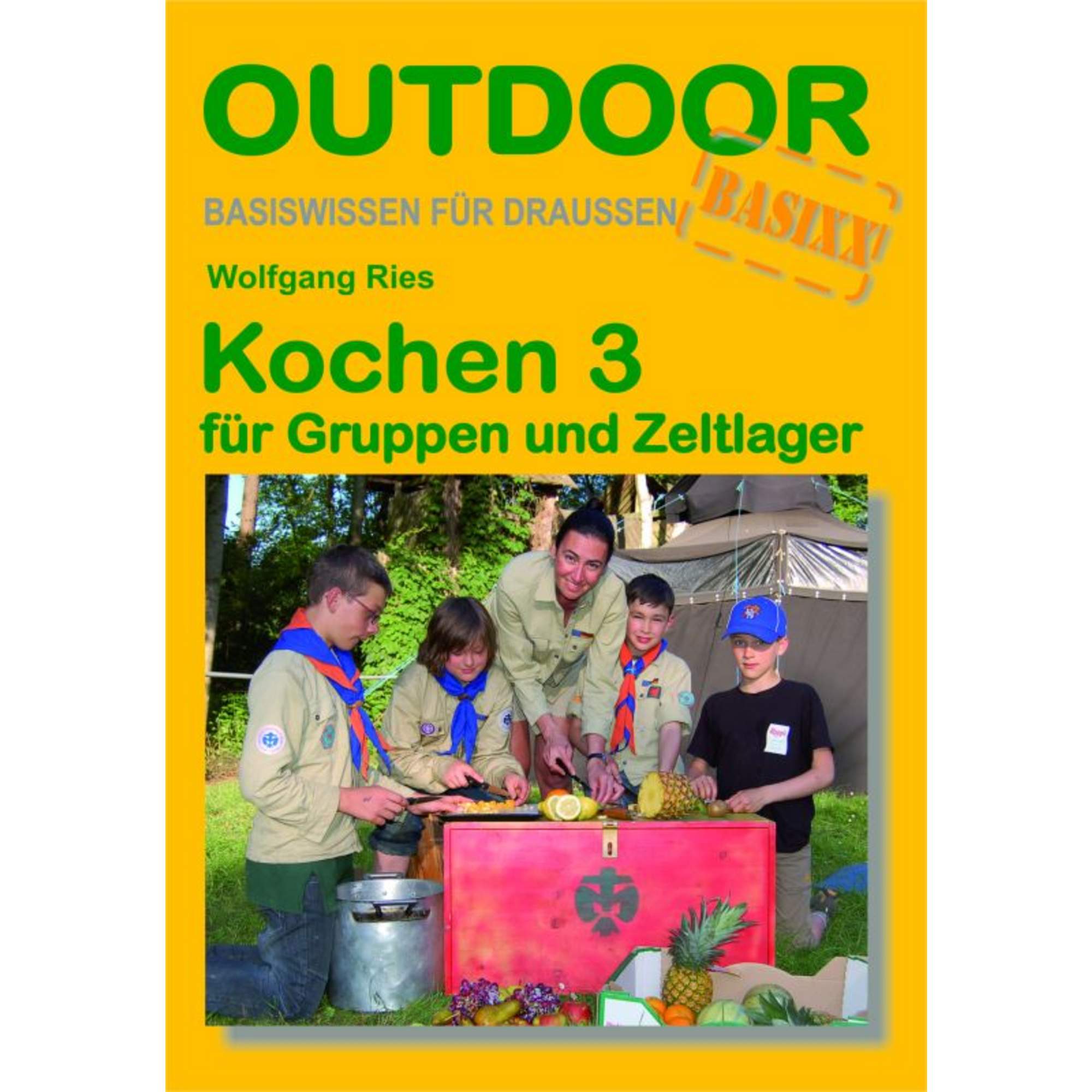 KOCHEN 3 FÜR GRUPPEN UND ZELTLAGER