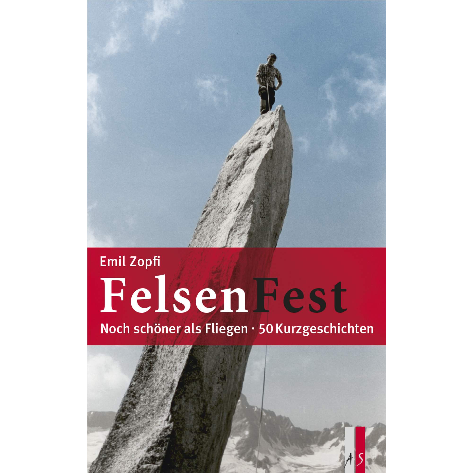 FELSENFEST - NOCH SCHÖNER ALS FLIEGEN