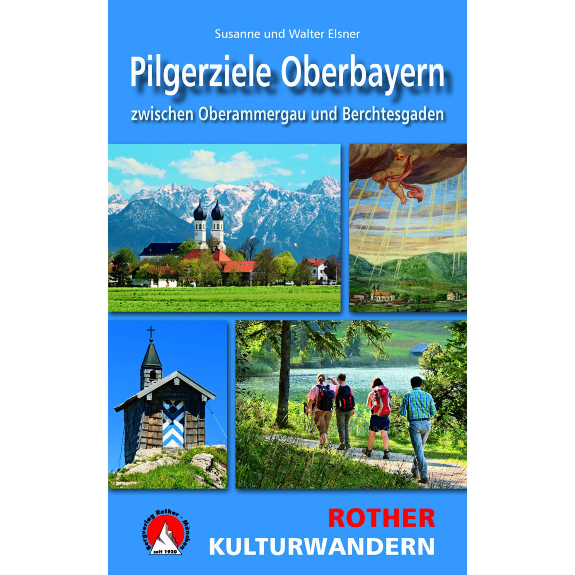 KULTURWANDERN PILGERZIELE OBERBAYERN