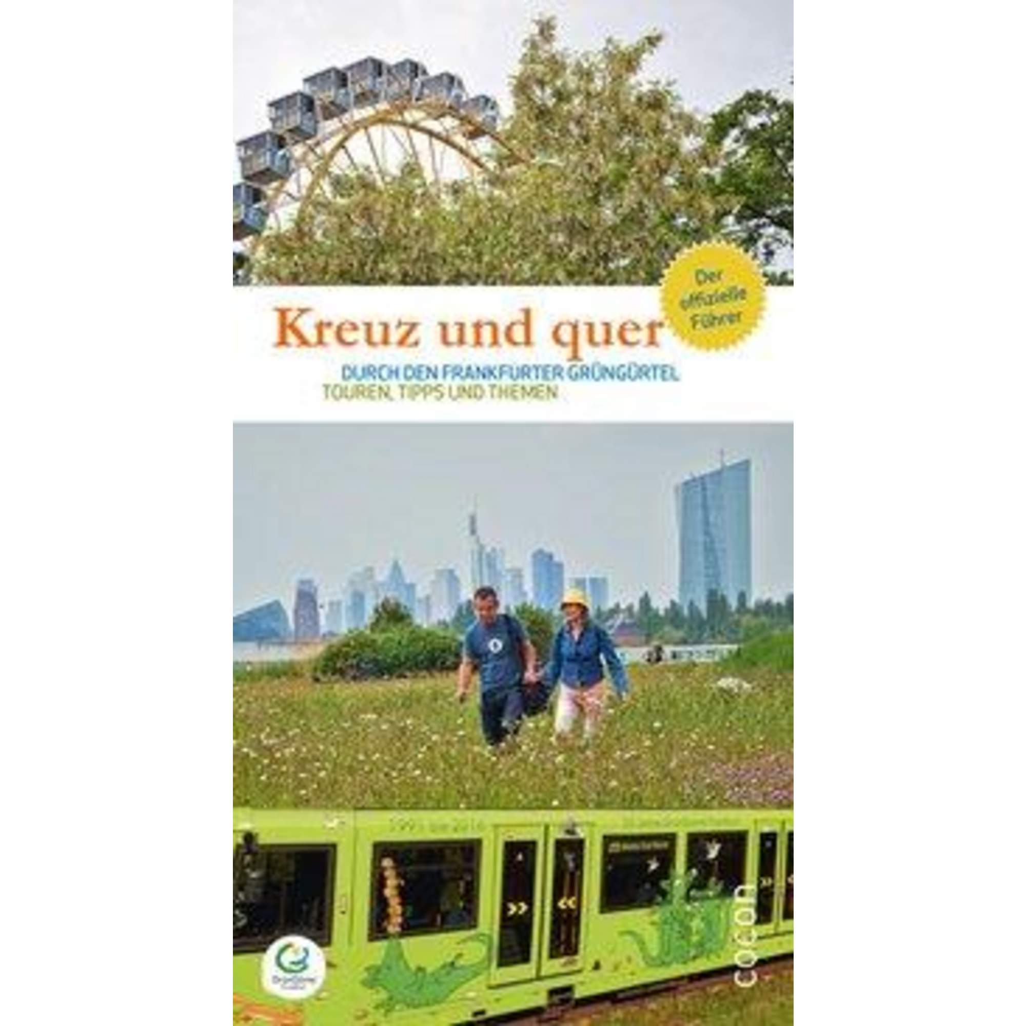 Kreuz und quer durch den Frankfurter GrünGürtel