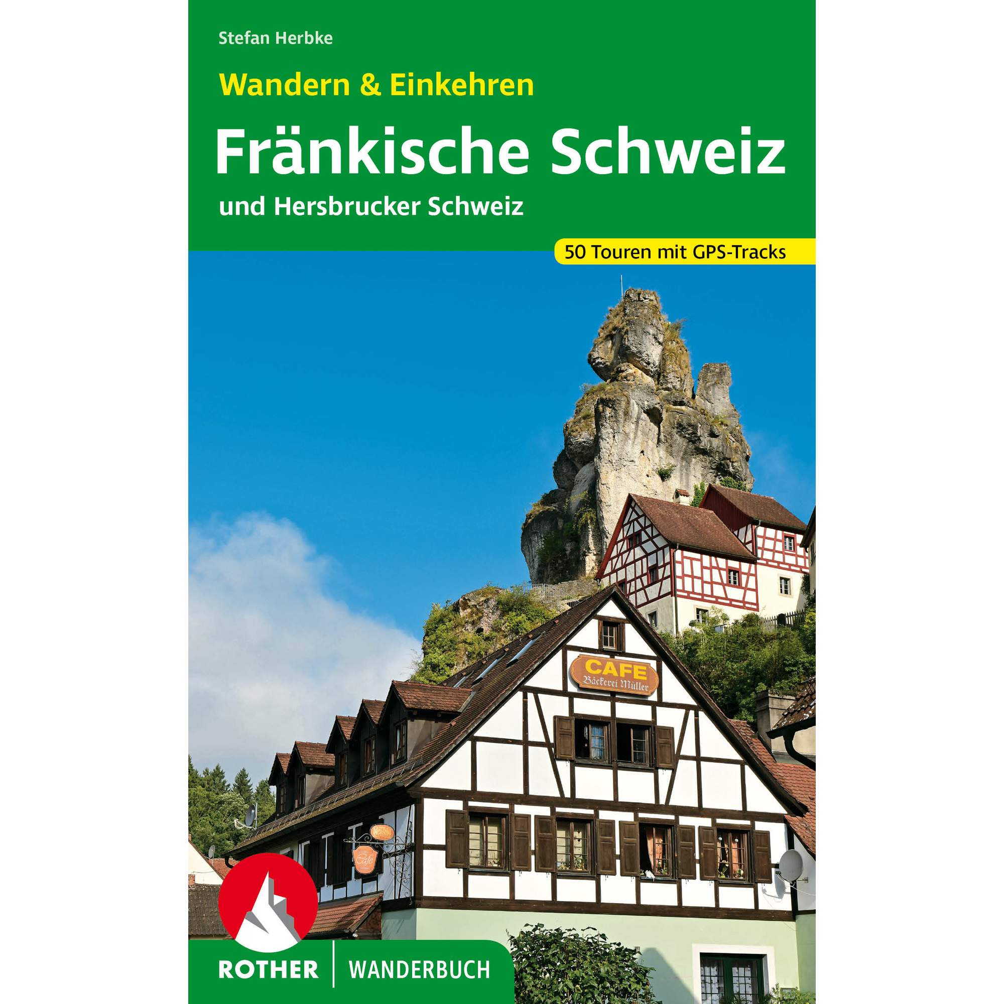 FRÄNKISCHE SCHWEIZ - WANDERN & EINKEHREN