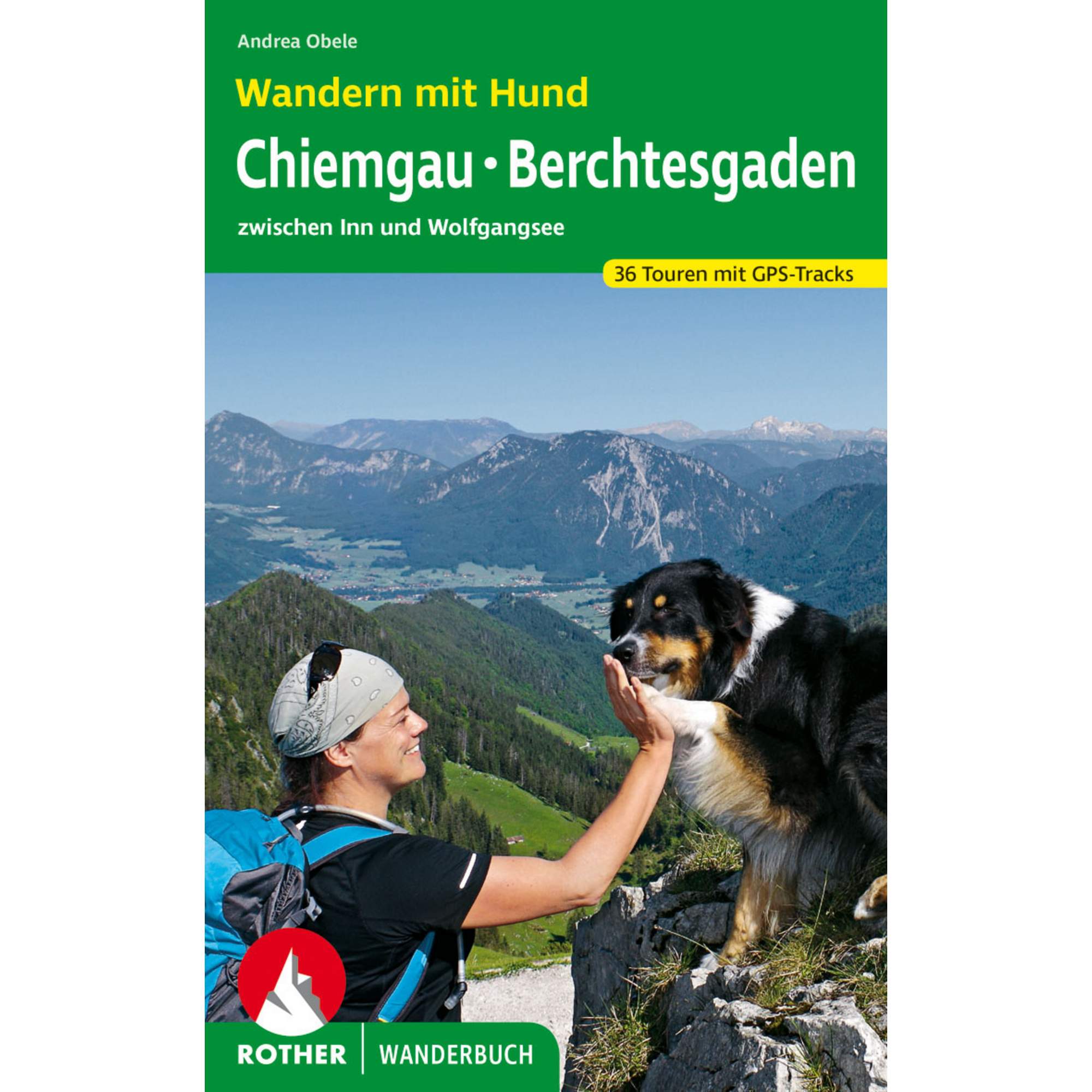 WANDERN MIT HUND CHIEMGAU - BERCHTESGADEN