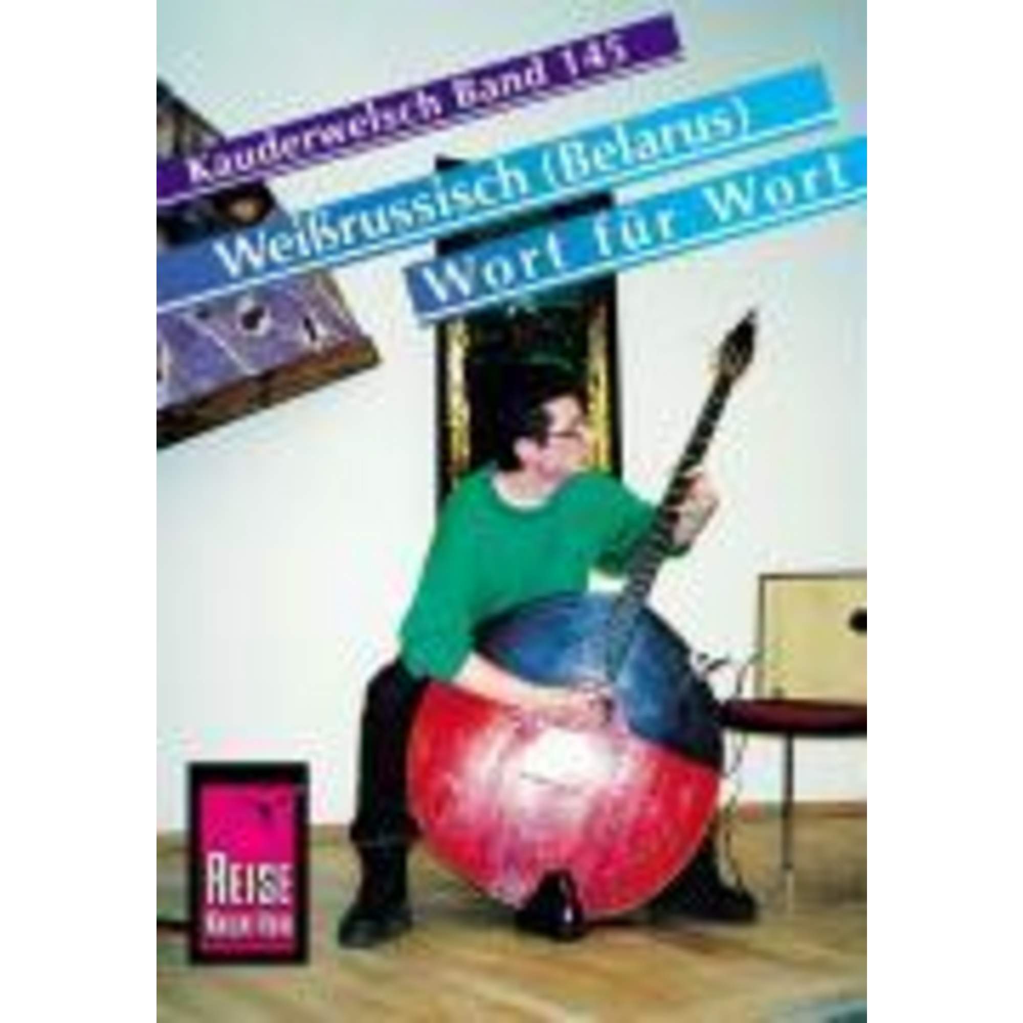 Weißrussisch ( Belarus) Wort für Wort. Kauderwelsch