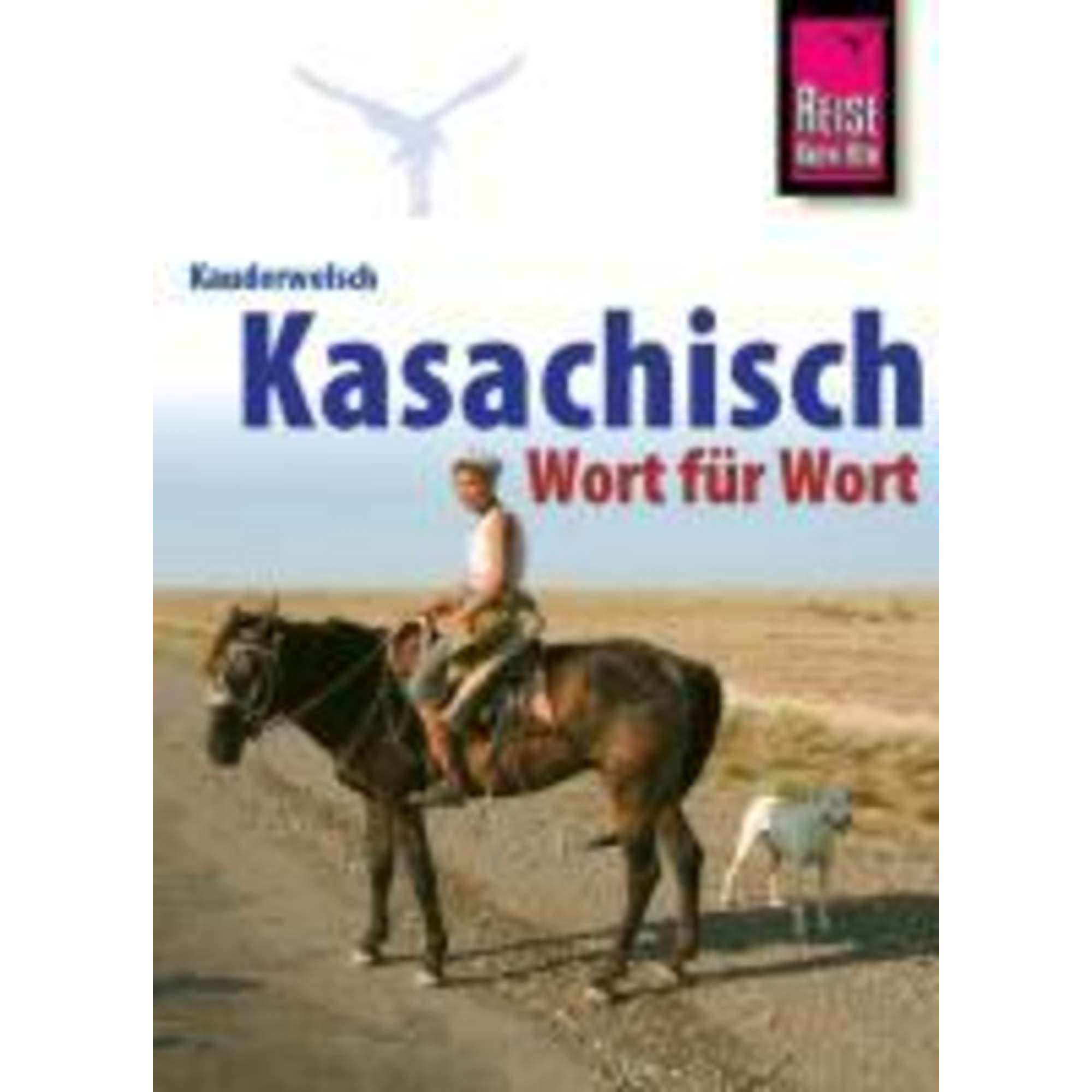 Kauderwelsch Sprachführer Kasachisch. Wort für Wort