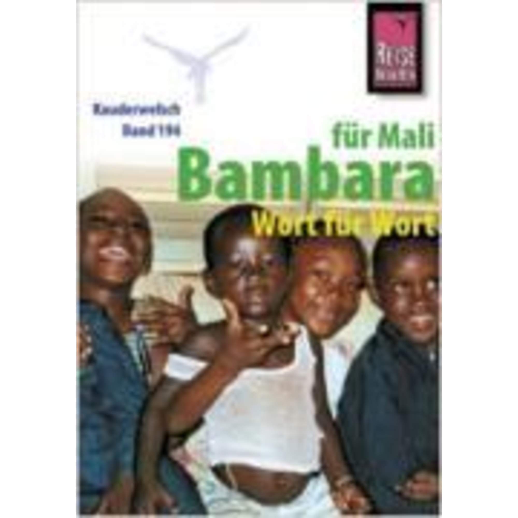 Kauderwelsch Sprachführer Bambara für Mali. Wort für Wort